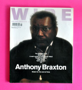 The Wire Magazine Issue 252 - Anthony Braxton