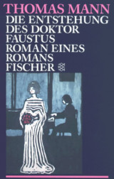 Die Entstehung des Doktor Faustus: Roman eines Romans