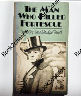 The Man who Killed Fortescue