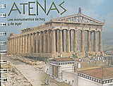 Atenas: Los monumentos de hoy y de ayer