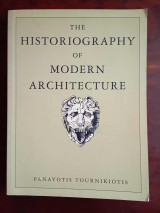 The Historiography of Modern Architecture