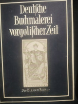 Deutsche Buchmalerei der Vorgotischen zeit