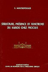 Structure, présence et fonctions du "kairos" chez Proclus