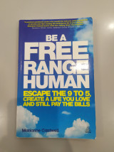 Be a Free Range Human