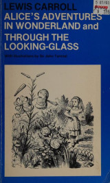 Alice's Adventures in Wonderland and Through the Looking-Glass