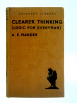 Clearer Thinking (Logic For Everyman)