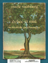 Echec et mat : ou un an de psychanalyse