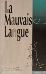 La mauvais langue