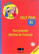 Delf Prim A1 Professeur (+ Cd) Mon Premier Diplome De Francais