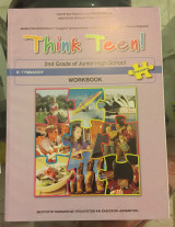 Think Teen!: 2st Grade of Junior High School: Workbook: Προχωρημένοι Β΄γυμνασίου