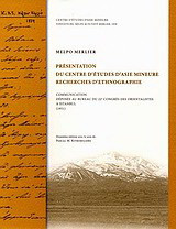 Présentaτion du centre d' études d' Asie mineure: Recherches d' ethnographie: Communication déposée au Bureau du 22e Congrès des Orientalistes à Istanbul (1951)
