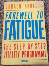 Farewell to Fatigue