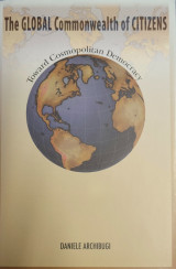 The Global Commonwealth of Citizens: Toward Cosmopolitan Democracy