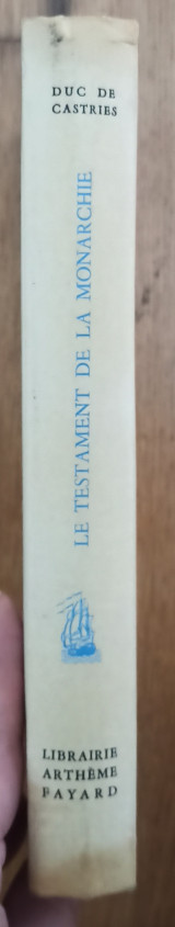 Le testament de la monarchie. Ľ independance Americaine (1774-1784)