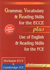 Grammar Vocabulary and Reading Skills for the Ecce Plus - Use of English and Reading Skills for the Fce, Michigan Ecce and Cambridge Fce (new Format 2013)