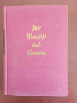Mit Bleistift und Kamera