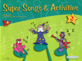 Super Songs & Activities 2 Teacher’s Book