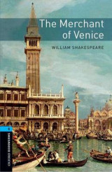 Oxford Bookworms Library: Stage 5: The Merchant of Venice Volume 5