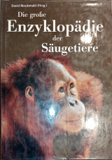 Die große Enzyklopädie der Säugetiere
