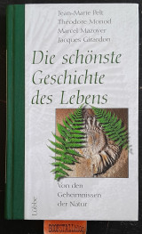 Die schönste Geschichte des Lebens. Von den Geheimnissen der Natur