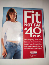 Fit Not Fat at 40-Plus