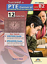 Succeed in PTE: Level 3 - B2: Student's Book: 12 Complete Practice Tests