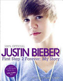 Justin Bieber: First Step 2 Forever