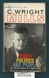 Power, Politics and People : The collected essays of C. Wright Mills