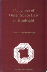 Principles of Outer Space Law in Hindsight