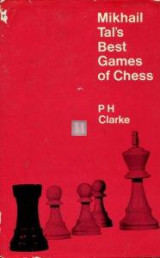 Mikhail Tal's Best Games of Chess