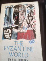 The Byzantine World [by] J.M. Hussey