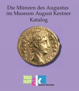 Die Münzen des Augustus im Museum August Kestner