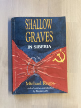 Shallow Graves in Siberia