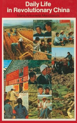 Daily Life in Revolutionary China