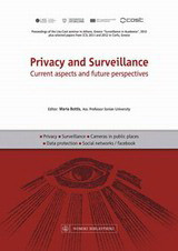 Privacy and Surveillance: Current aspects and future perspectives