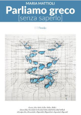 Parliamo greco: senza saperlo