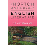 The Norton Anthology English Literature v. E "The Victorian Age"
