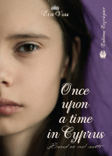 Once upon a time in Cyprus: Based on real events