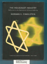 The Holocaust Industry : Reflections on the Exploitation of Jewish Suffering