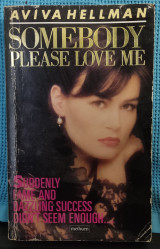 Somebody Please Love Me