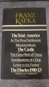 The Trial ; America ; The Castle ; Metamorphosis ; In the Penal Settlement ; The Great Wall of China ; Investigations of a Dog ; Letter to His Father ; The Diaries, 1910-23