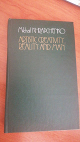 Artistic Creativity, Reality and Man