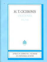 M. T. Ciceronis, orationes & fragmenta oratorium, vol. VIII (Μάρκου Τύλλιου Κικέρωνος, λόγοι, τόμος Η')