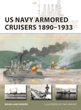 US Navy Armored Cruisers 1890–1933 (New Vanguard, 311)