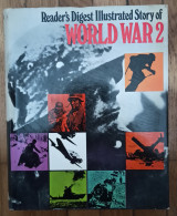 Reader's Digest Illustrated Story of World War II.