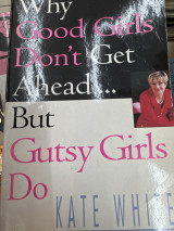 Why good girls don’t get ahead… But gusty girls do