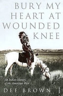 Bury My Heart at Wounded Knee