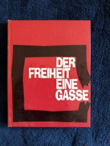 Der Freiheit eine Gasse