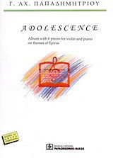 Adolescence: Album With 6 Pieces for Violin and Piano on Themes of Epirus