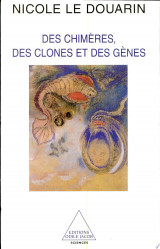 Des chimères, des clones et des gènes